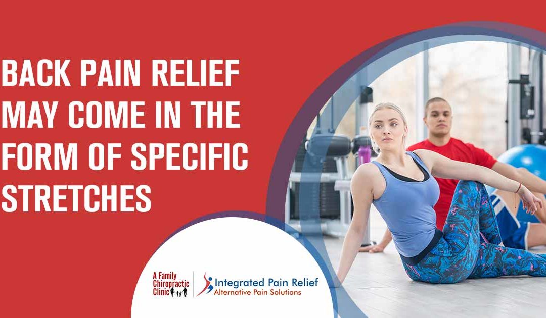 Back Pain Relief May Come in the Form of Specific Stretches