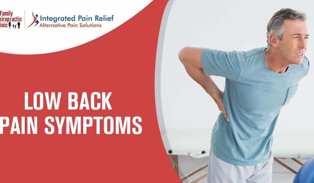 Low Back Pain Symptoms, Diagnosis, and Non-Invasive Treatment