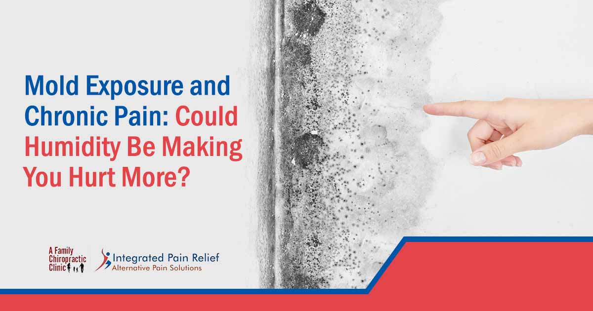 How Mold Exposure and Humidity May Contribute to Chronic Pain