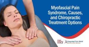 Image of a therapist performing myofascial therapy on a woman's shoulders, featuring A Family Chiropractic Clinic and highlighting myofascial pain syndrome, its causes, and chiropractic treatment options.