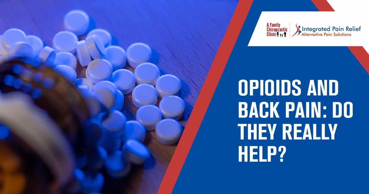 Opioids and Back Pain: Do They Really Help?