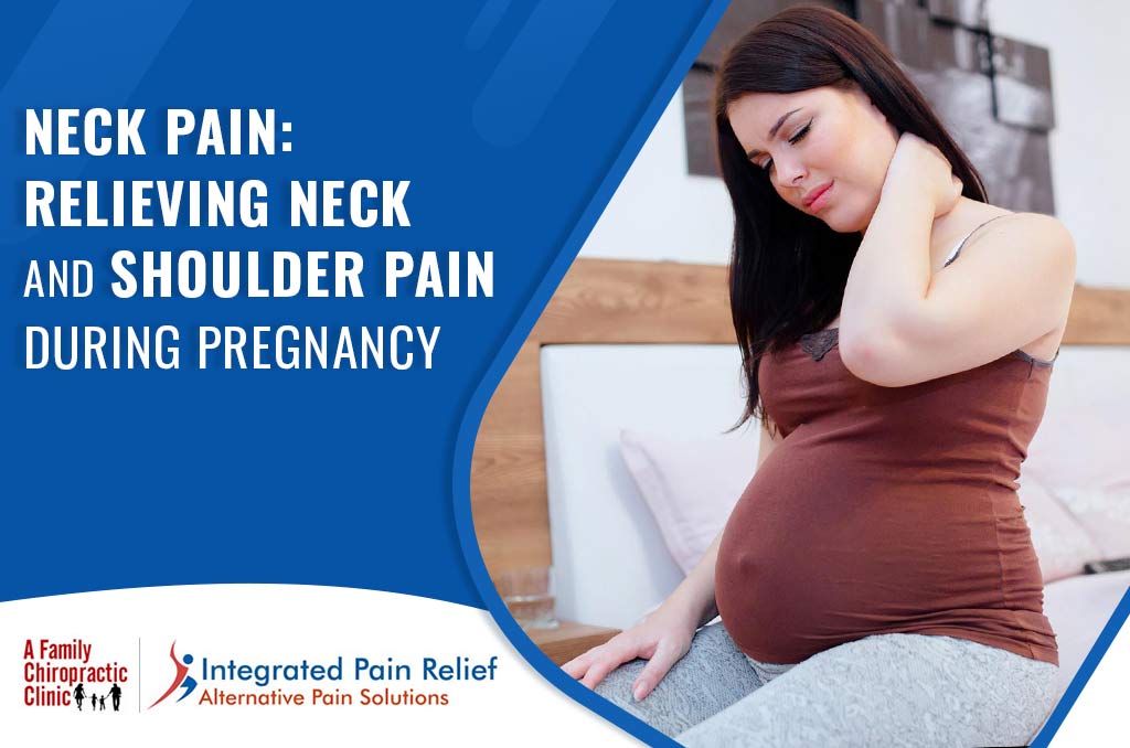 Treating Neck Pain During Pregnancy Pregnancy Related Neck Pain Relief