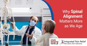 Doctor at A Family Chiropractic Clinic explaining spinal health to a patient, illustrating why spinal alignment becomes increasingly important with age.